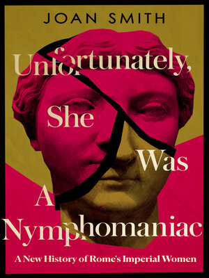 cover image of Unfortunately, She was a Nymphomaniac